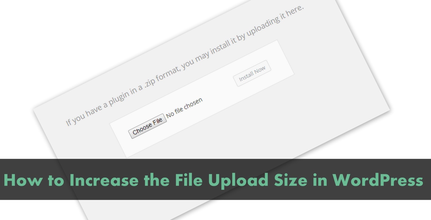 How to Increase the File Upload Size in WordPress